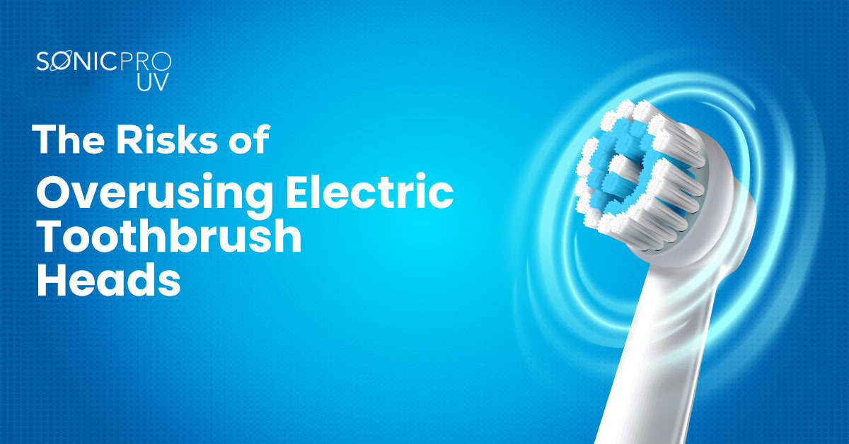 The risks of overusing electric toothbrush heads.