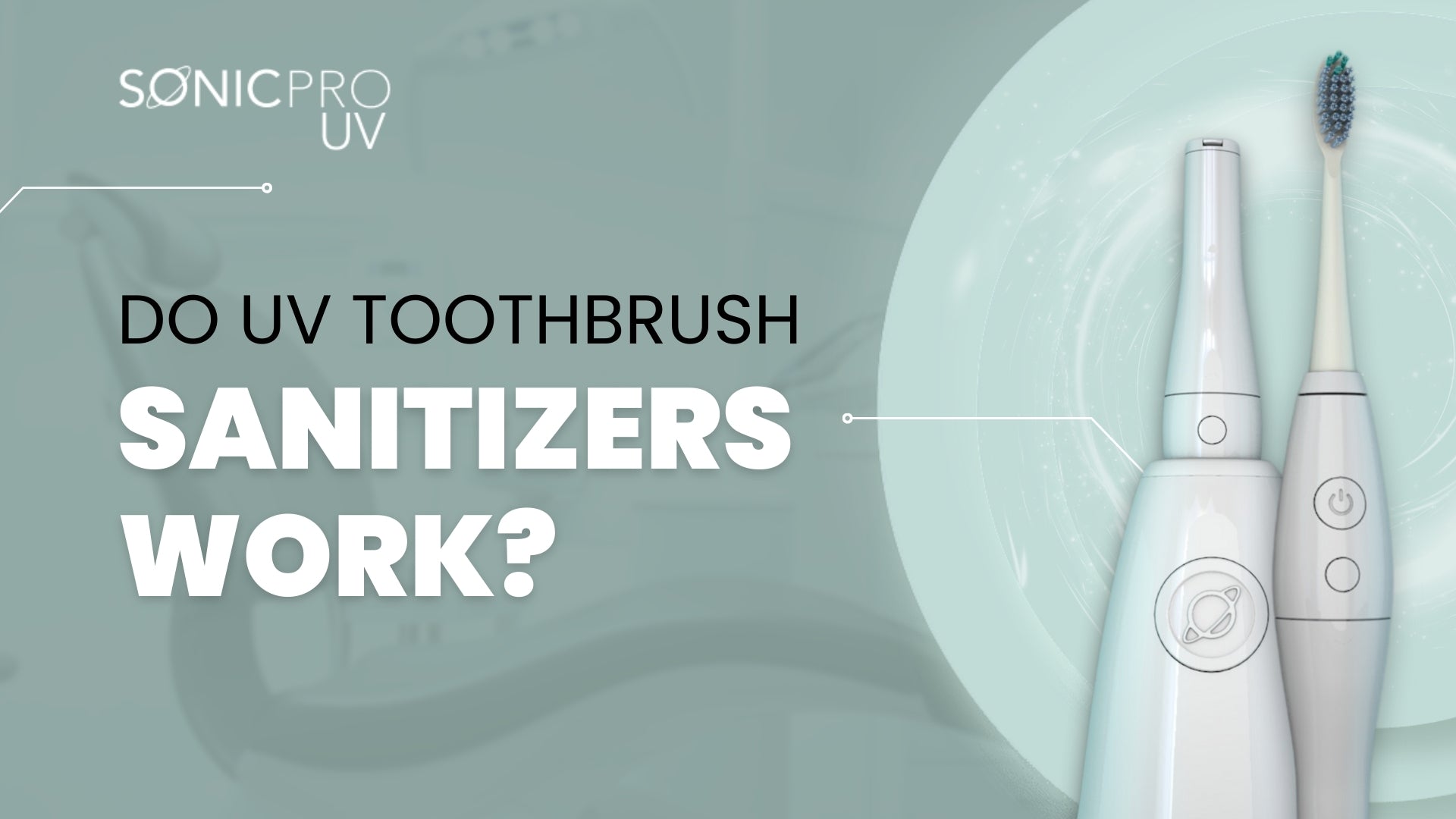 Do UV Toothbrush Sanitizers Work? The Truth About Germ-Free Brushing