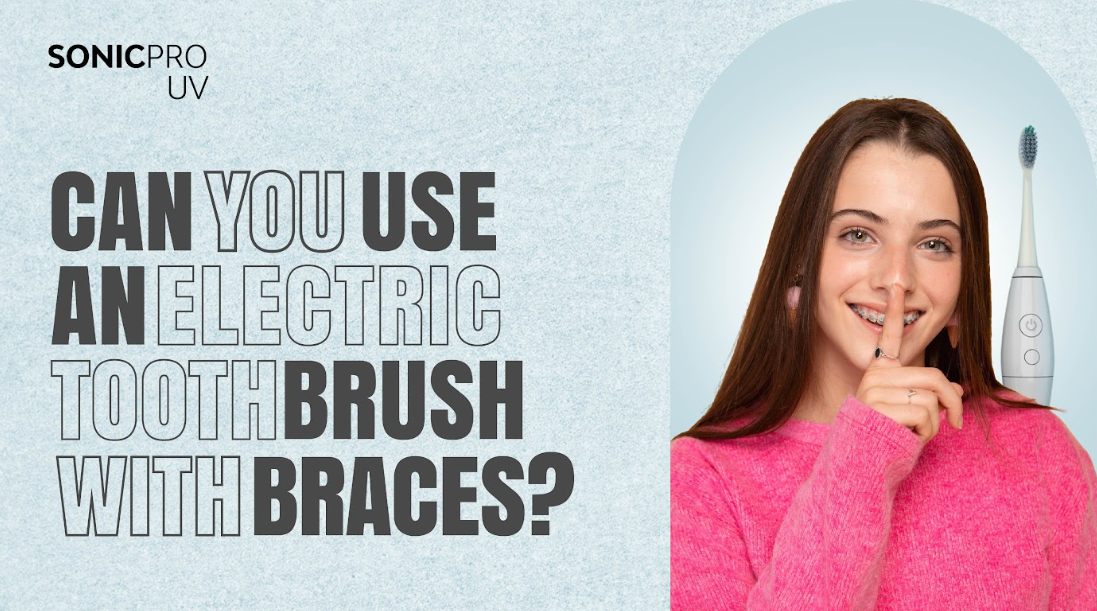 Can You Use an Electric Toothbrush with Braces?